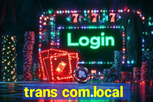 trans com.local